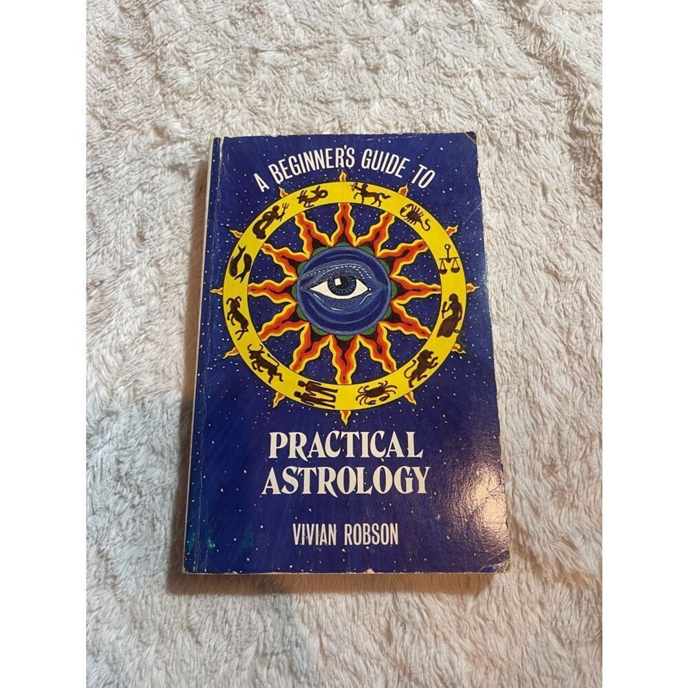 A Beginner's Guide to Practical Astrology by Vivian Robson vintage 1976